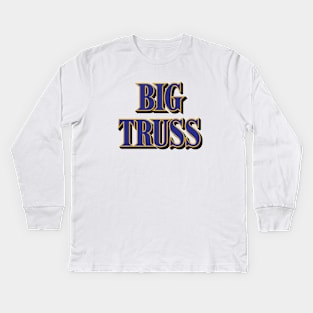 Big Truss - White Kids Long Sleeve T-Shirt